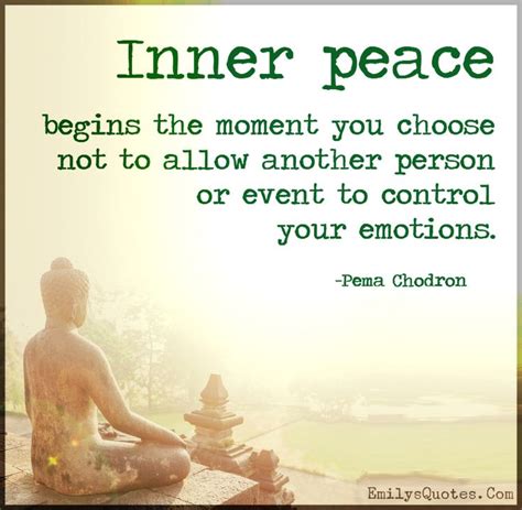 Inner Peace Begins The Moment You Choose Not To Allow Another Popular