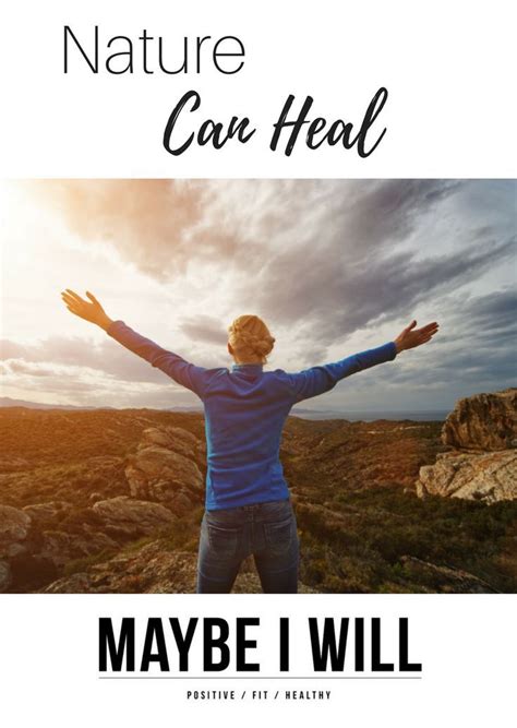 Nature Can Heal Health Heal Health Fitness Tips Healing