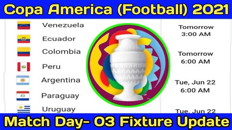 Let's check here complete details of copa america 2021 schedule: Copa America 2021 | Match Week 03 Fixture | Copa America ...