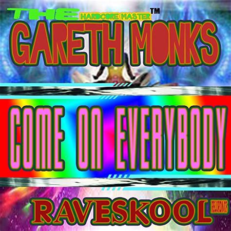 Amazon Com Come On Everybody Gareth Monks Digital Music