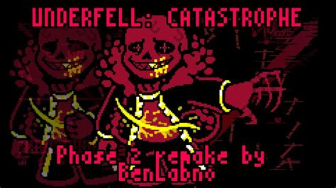 Underfell Catastrophe Phase 2 Remake By Benlabno 2 Heals Youtube