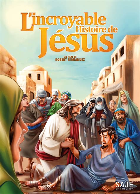 Lincroyable Histoire De Jésus En Streaming Allociné