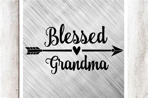 Blessed Grandma SVG/DXF/EPS File By Southern Fried Graphics