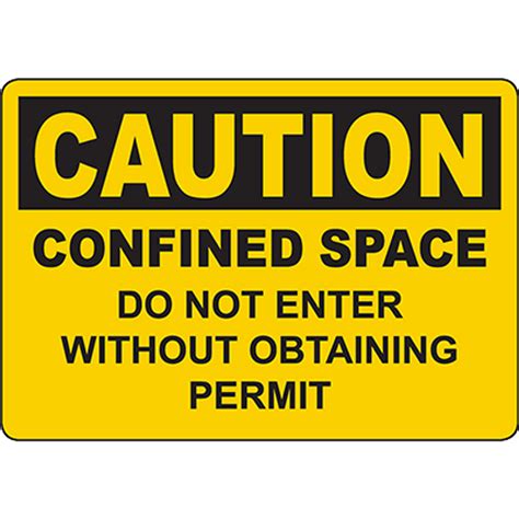Caution Confined Space Do Not Enter Without Obtaining Permit Sign