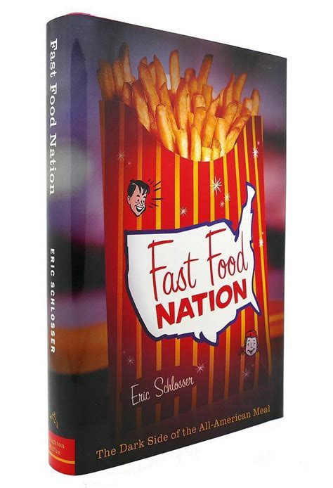 In california, the vp of marketing of the mickey's fast food don anderson is responsible for the hamburger big one, the number one in selling in mickey's chain of fast food restaurants. Eric Schlosser FAST FOOD NATION 1st Edition 1st Printing ...