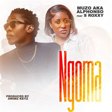 Muzo Aka Alphonso Ft S Roxxy Ngoma Download Mp3 Zed Louder