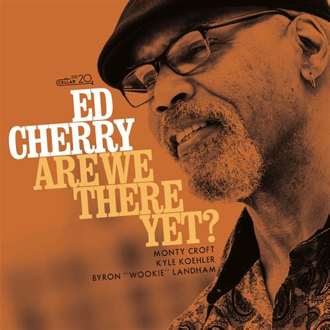 ‎are We There Yet By Ed Cherry On Apple Music
