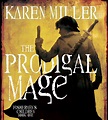 The Prodigal Mage by Karen Miller | Hachette Book Group