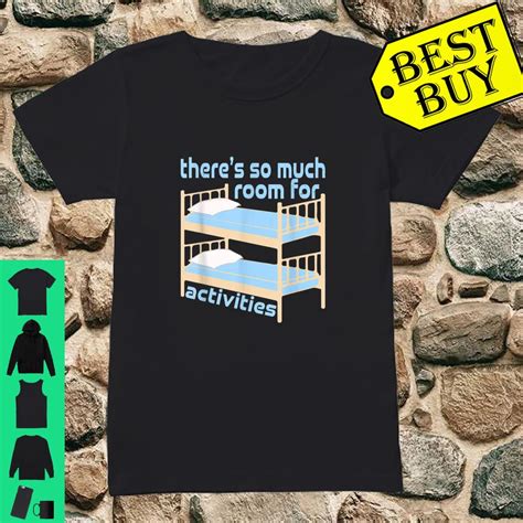 Official Theres So Much Room For Activities Step Brothers Shirt