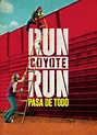 Run Coyote Run Temporada 1 - SensaCine.com.mx