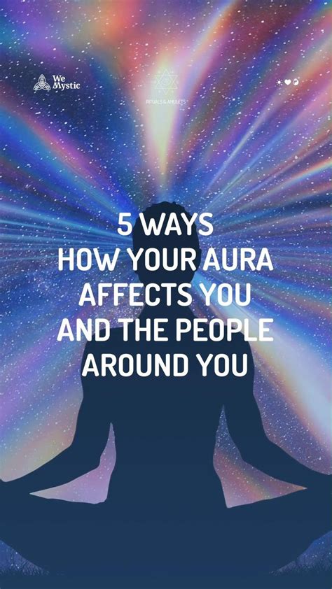 5 Ways How Your Aura Affects You And The People Around You Free