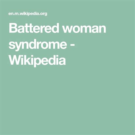 Battered Woman Syndrome Wikipedia Battered Woman Syndrome Batter