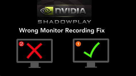 nvidia shadowplay recording the wrong monitor fix 100 working 2 fixes youtube