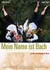 Mi nombre es Bach (2003) - Película eCartelera