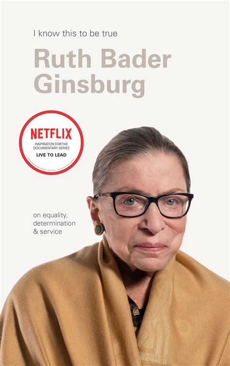 Ruth Bader Ginsburg I Know This To Be True Upstart Press