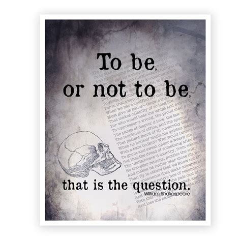 Shakespeare Quote Art Print To Be Or Not To Be Hamlet Quote