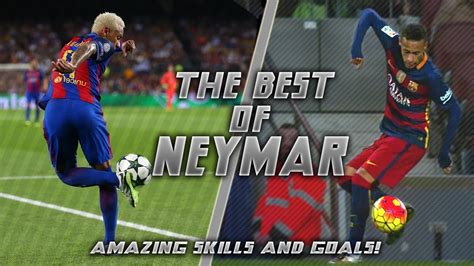 ● edited and produced by. Neymar JR - Best Skills & Goals EVER 2014/2015/2016/2017 1080pHD - YouTube