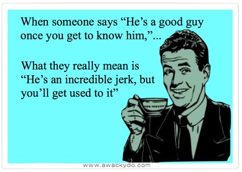quotes about men being jerks quotesgram