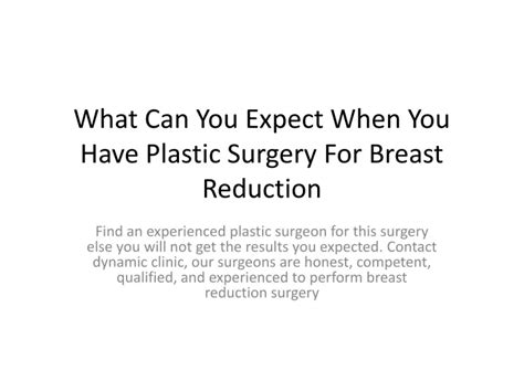 Ppt What Can You Expect When You Have Plastic Surgery For Breast