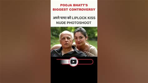 Pooja Bhatt Ka Father Mahesh Bhatt Ko Lip Lock Kiss Karne Ke Picche Ki Story Youtube