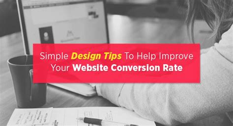 Top Design Tips To Improve Conversion Rates Infographic