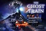 The Ghost Train | The Playhouse at Museum Village