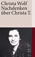 Nachdenken über Christa T.. Buch von Christa Wolf (Suhrkamp Verlag)