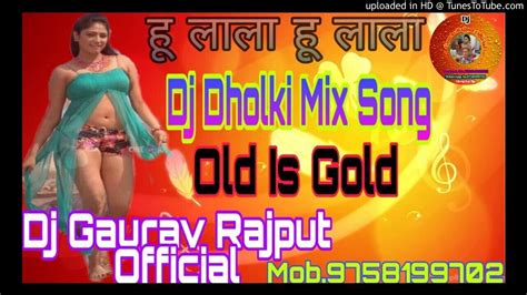Hu Lala Hu Lala Dj Dholki Mix Song Micxing Point Gangawas Kasganj Youtube