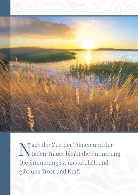 Sie haben einen herzlichen text für die trauerkarte verfasst und suchen noch nach einem passenden schluss, der die geschriebenen worte in idealerweise abrundet? Trauerkarte - Nach der Zeit der Tränen und der triefen Trauer