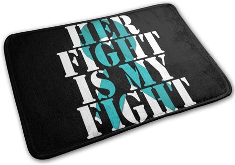 Her Fight Is My Fight Ovarian Cancer Decor Mat Shower