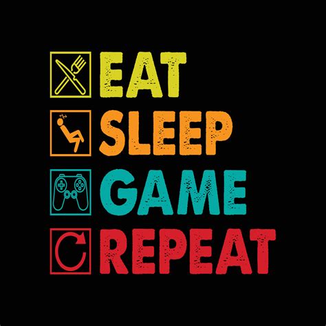 eat sleep game repeat typography design for t shirt free vector 4334197 vector art at vecteezy