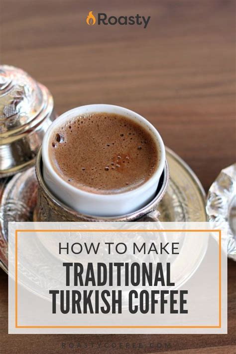 How To Make A Traditional Turkish Coffee Coffee Recipes Turkish