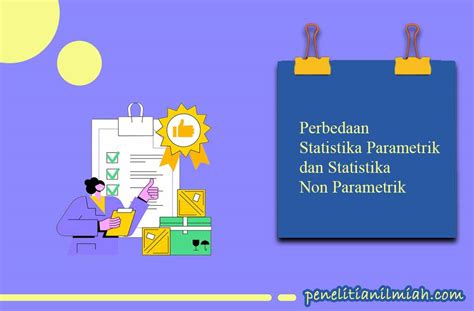 Perbedaan Statistika Parametrik Dan Non Parametrik My Riset Riset
