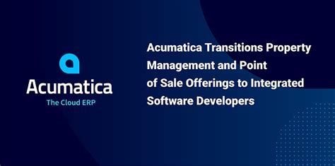 Acumatica Transitioning Property Management And Point Of Sale Solutions