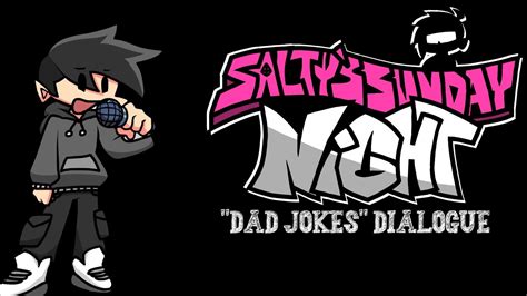 Salty S Sunday Night Dialogue Week Dad Jokes YouTube