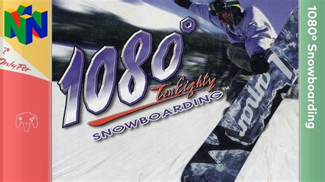 1080° Snowboarding N64 Longplay Youtube