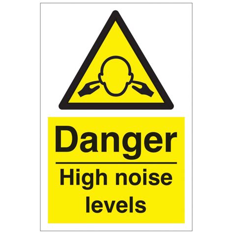Danger High Noise Levels Safety Sign Hazard Warning Signs From