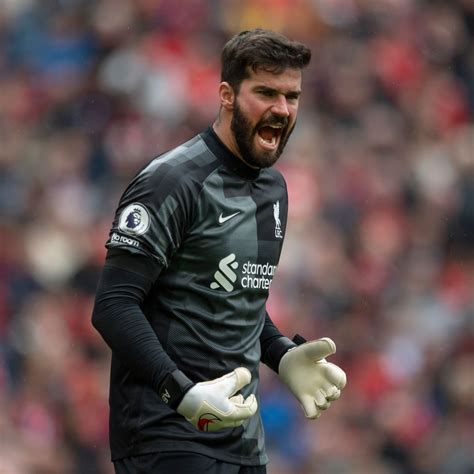 Liverpool Are Missing A Crucial Aspect Of Alisson Becker S Game Liverpool Snmsewadal Org