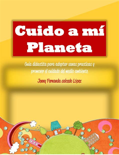 Guia Didactica Video Cuido Mi Planeta By Fernanda Salcedo Issuu