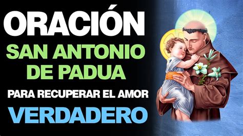 Oraci N A San Antonio De Padua Para Que Recuperar El Amor Verdadero Youtube
