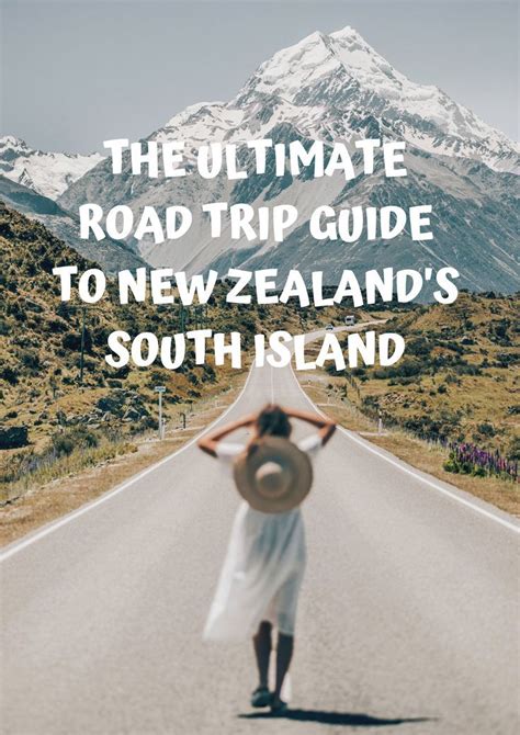 New Zealand South Island The Ultimate Road Trip Guide Artofit