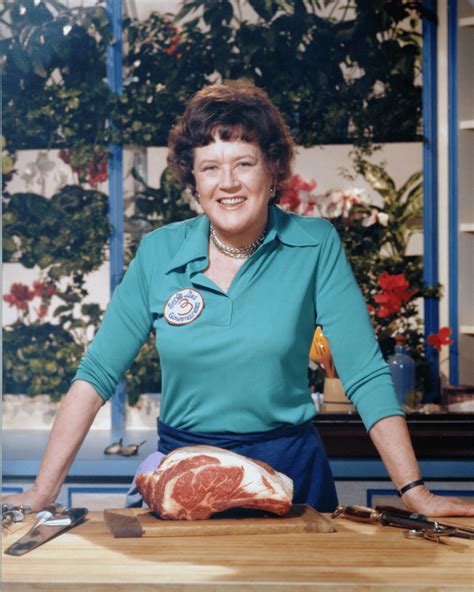 Julia Child Quotes On Cooking And Life