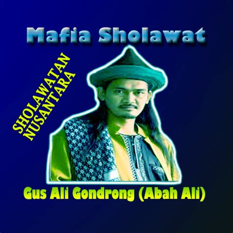 About Mafia Sholawat Gus Ali Gondrong Terbaru Full Album Google Play