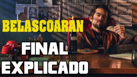 BelascoarÁn Final Explicado Serie De Netflix Héctor Sigue Con Vida