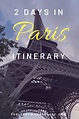The Ultimate 2 Days in Paris Itinerary + Honest Budget Guide | Paris ...