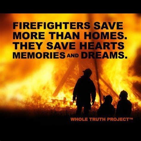 Pin By Hilary Shepard On Quotessayings Firefighter Quotes