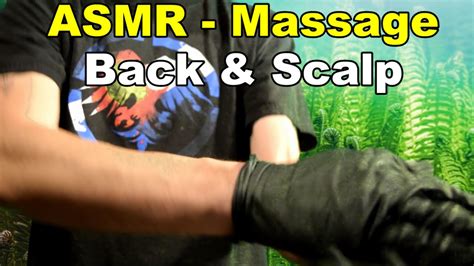 Asmr Massage Roleplay Back Shoulders Scalp Relax And Sleep Youtube
