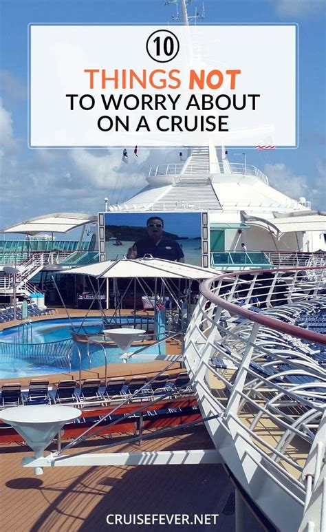 10 Things You Should Not Worry About On A Cruise Cruise Planning