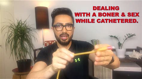Boners And Sex With A Foley Catheter You Know You Wanted To Know Youtube