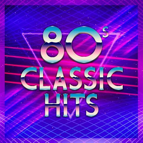 80s Classic Hits Compilation By Various Artists Spotify